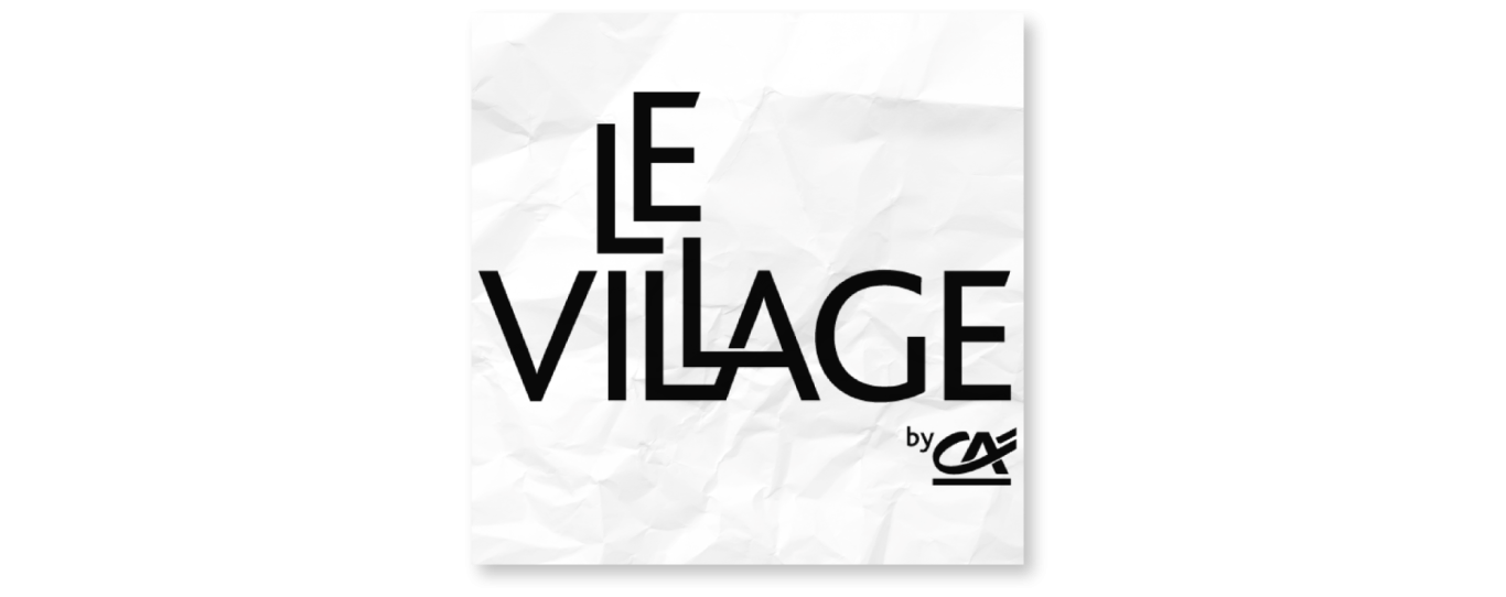 Le Village by Crédit Agricole Le Village by Crédit Agricole